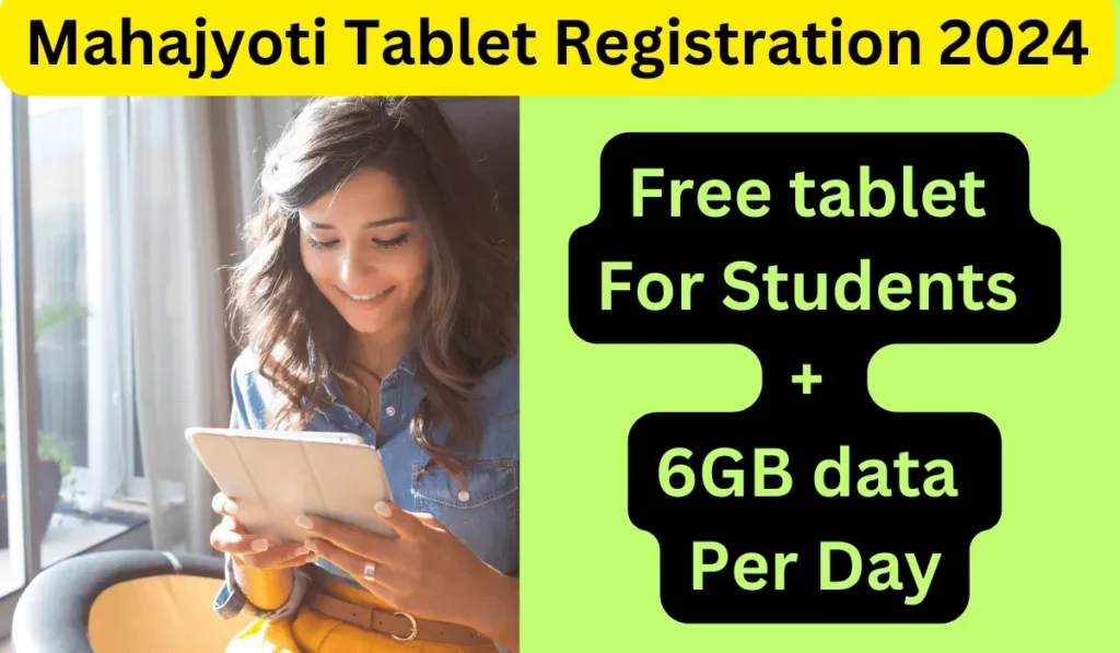 Mahajyoti Tablet Registration 2024-Free tab For Students + 6GB data Per Day